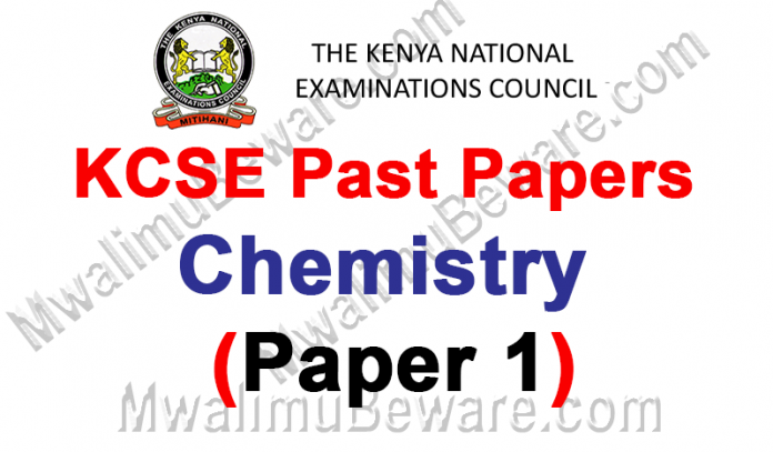 KCSE Past Papers 2019 Chemistry paper 1(233/1)