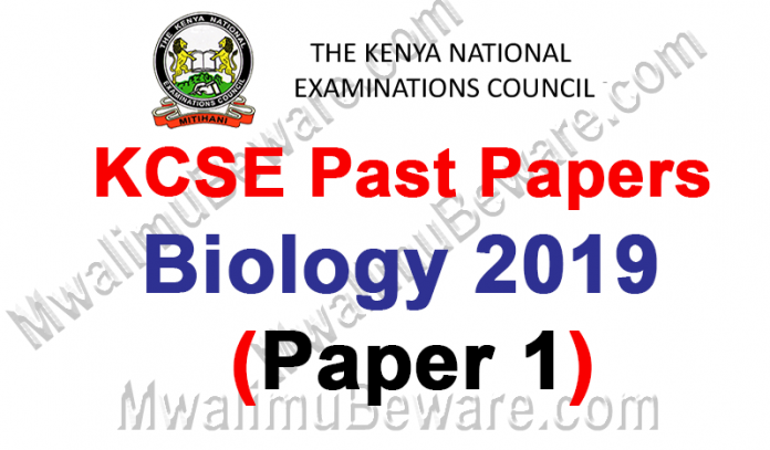 KCSE Past Papers 2019 Biology Paper 1 (231/1)