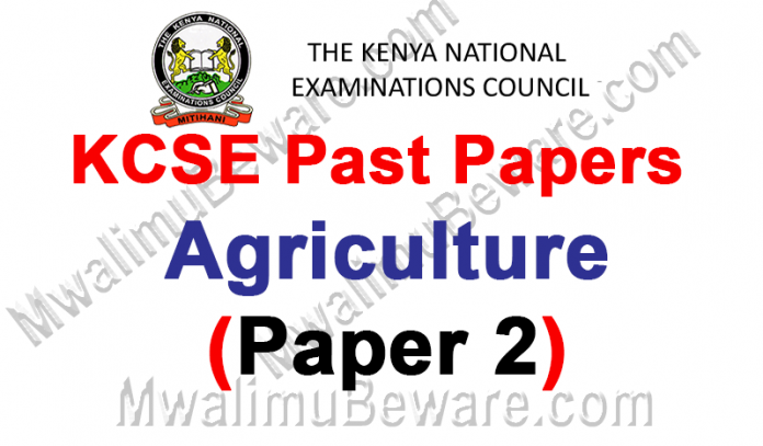 KCSE Past Papers Agriculture 2018