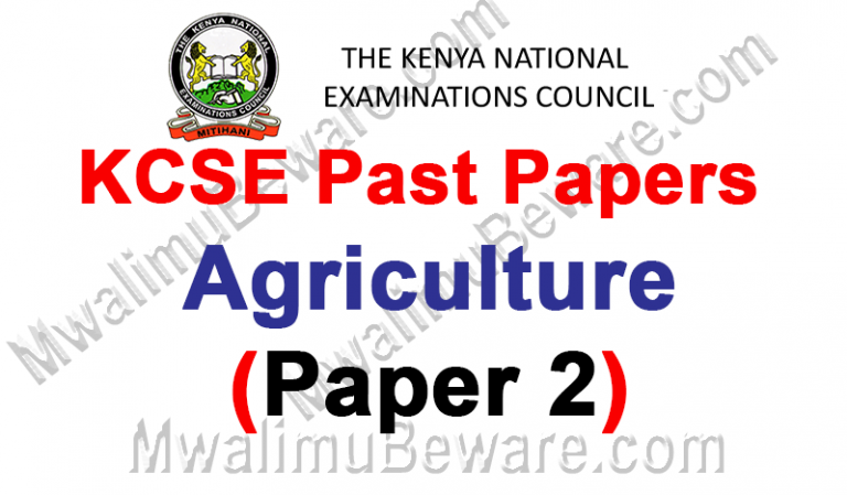 Free KCSE Past Papers Agriculture 2018 (443/2)