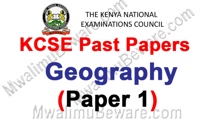 KCSE Past Papers 2019 Geography paper 1 (312/1)