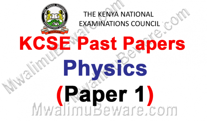 KCSE Past Papers 2019 Physics paper 1 (232/1)