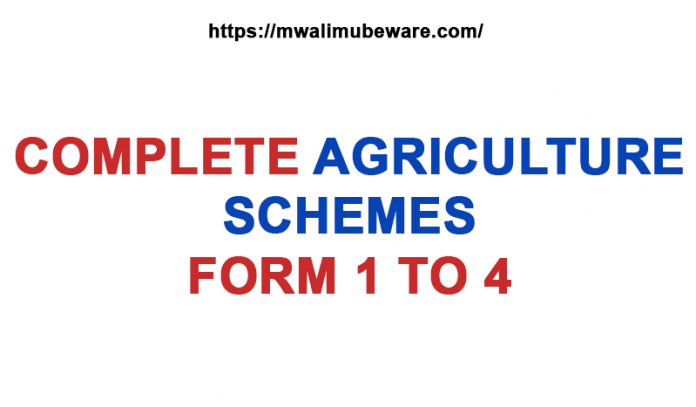 AGRICULTURE SCHEMES OF WORK FORM 1 TO 4